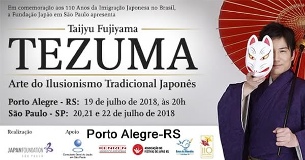 Tezuma - Arte do Ilusionismo Tradicional Japonês - 19/07/2018 - Porto Alegre-RS