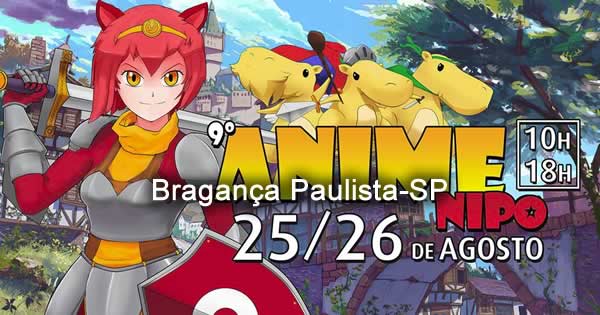 9º Anime Nipo 2018 - Bragança Paulista-SP