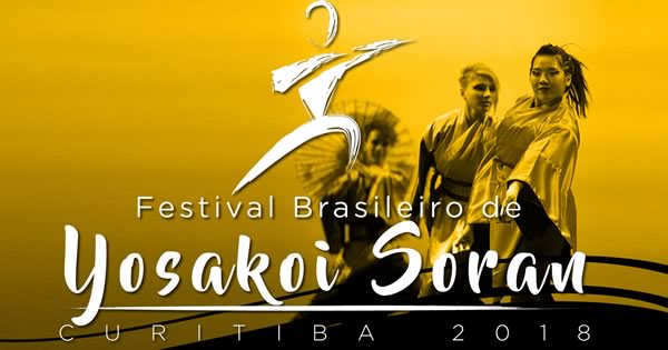 Festival Brasileiro de Yosakoi Soran 2018 - Curitiba-PR