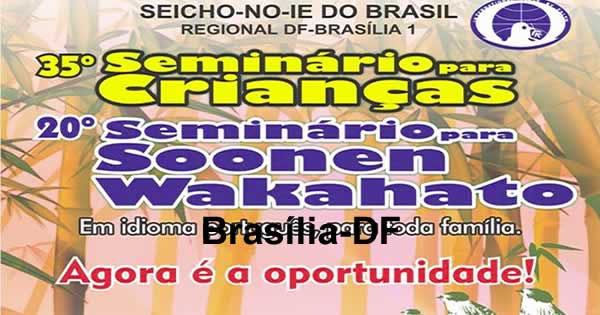 35º Seminário para Crianças, 20º Seminário para Soonen Wakahato - Brasília-DF
