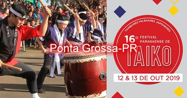 16° Festival Paranaense de Taiko 2019 - Ponta Grossa-PR