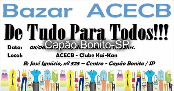2º Bazar ACECB - De TUDO PARA TODOS 08/06/2019 - Capão Bonito-SP