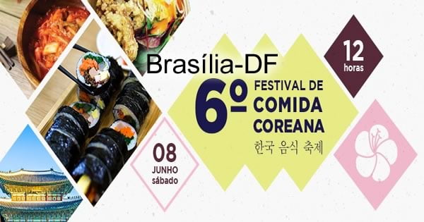 6º Festival de Comida Coreana - 08/06/2019 - Brasília-DF