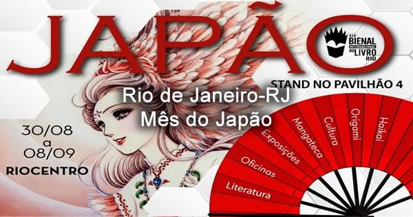 Expo Bienal Internacional do Livro Rio - Rio de Janeiro-RJ Mês do Japão 2019