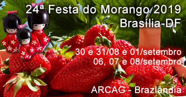 24ª Festa do Morango de Brasília 2019 - Brasília-DF