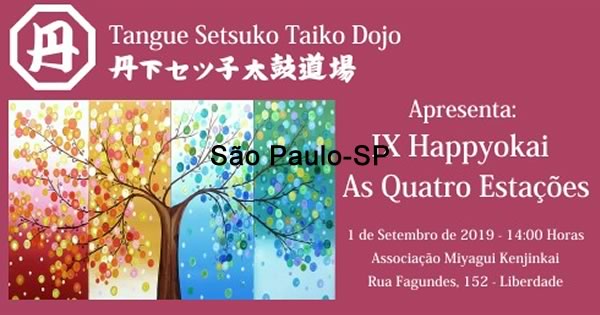 IX Happyokai - As Quatro Estações - 01/09/2019 - São Paulo-SP