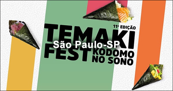 11º Temaki Fest Kodomo no Sono - São Paulo-SP