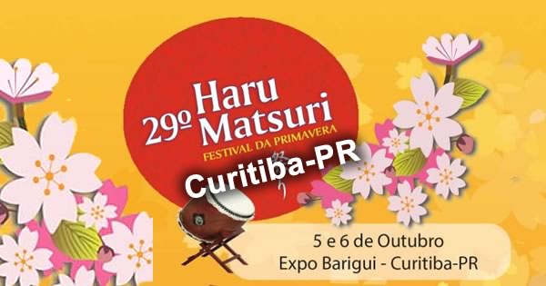 29º Haru Matsuri Festival da Primavera 2019 - Curitiba-PR