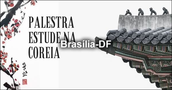Palestra Estude na Coreia - 27/09/2019 - Brasília-DF
