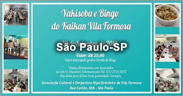 Yakissoba e Bingo Kaikan Vila Formosa - 22/09/2019 - São Paulo-SP