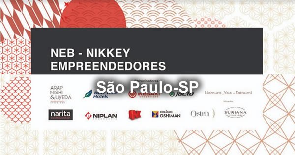 Lançamento NEB - Nikkey Empreendedores do Brasil - 25/10/2019 - São Paulo-SP