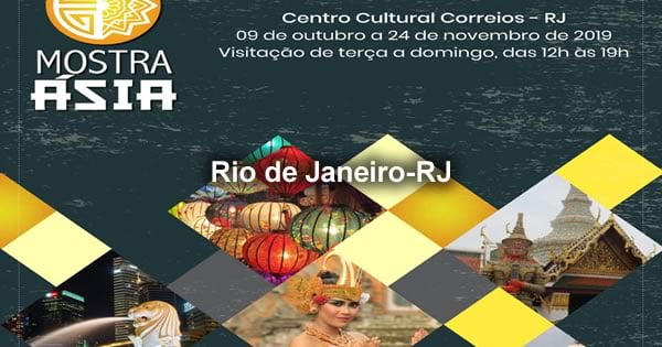 Mostra Ásia 2019 - Centro Cultural dos Correios - Rio de Janeiro-RJ