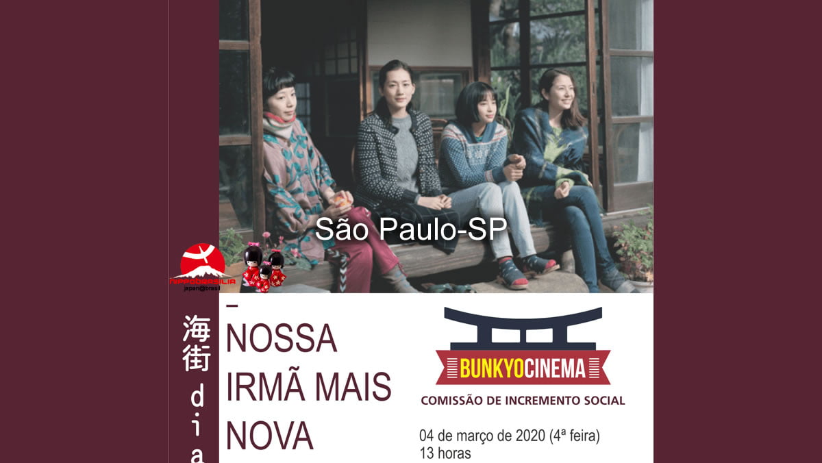 Bunkyo Cinema 04/03/2020 - Nossa Irmã mais nova - São Paulo-SP