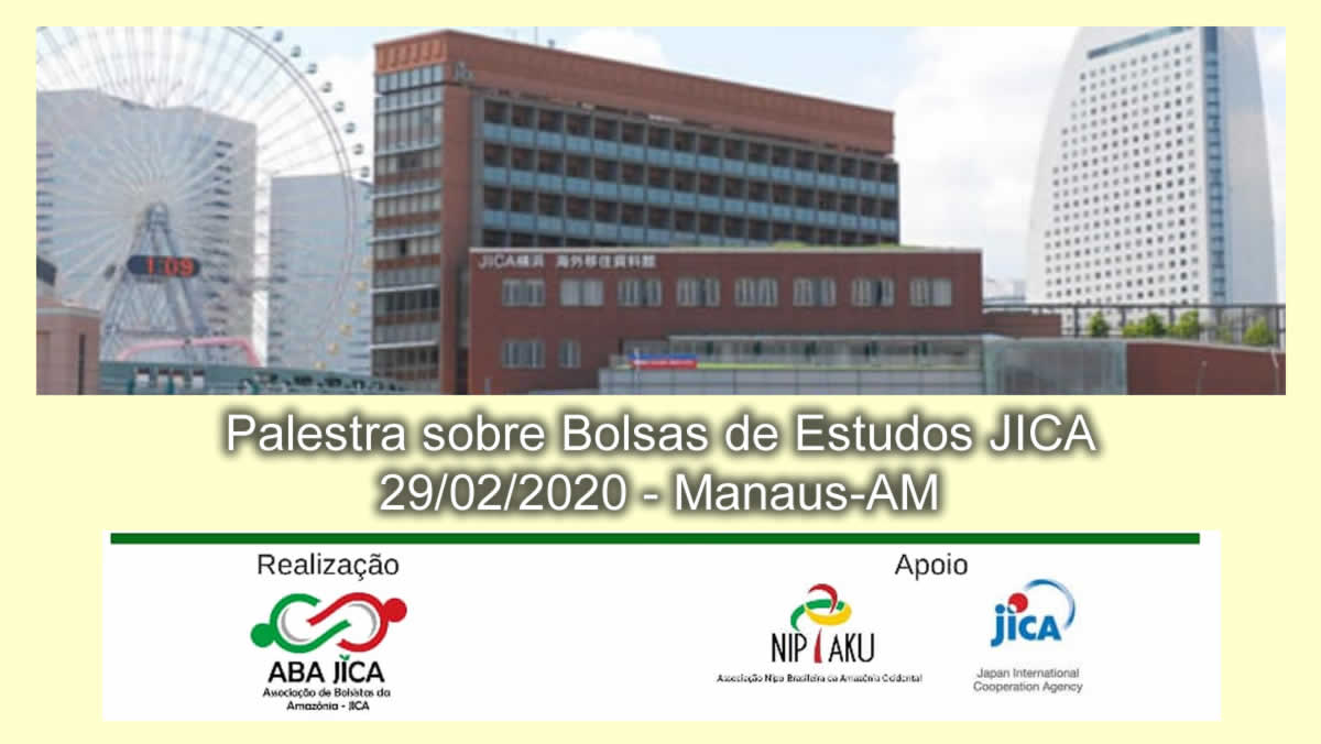 Palestra sobre Bolsas de Estudos JICA - 29/02/2020 - Manaus-AM
