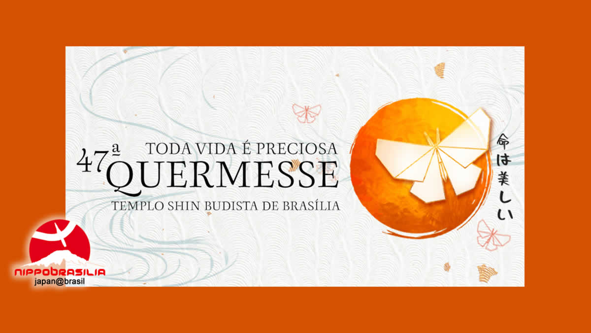 47ª Quermesse do Templo Shin Budista de Brasília 2020 - Online