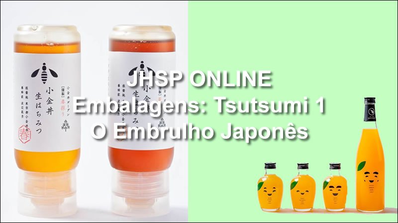 JHSP ONLINE // Embalagens: Tsutsumi 1 - O Embrulho Japonês - Japan House - São Paulo-SP