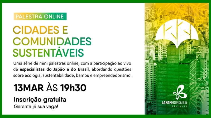 Palestra online "Cidade e Comunidades Sustentáveis" - 13/03/2021 - São Paulo-SP