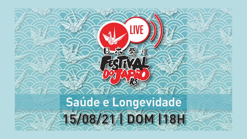 Festival do Japão do Rio Grande do Sul 2021 - Porto Alegre-RS Online