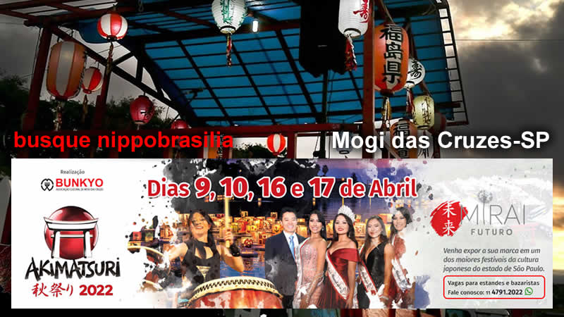 Festival de Outono Akimatsuri 2022 - Mogi das Cruzes-SP