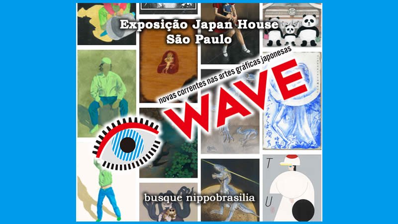 Exposição Wave Artes Gráficas Japonesa - Japan House - São Paulo-SP
