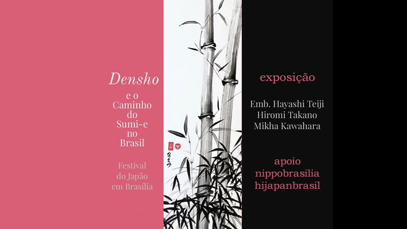 Exposição "Densho e o Caminho do Sumi-e no Brasil" - Brasília-DF