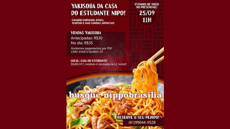 Yakisoba da Casa do Estudante Nipo-Brasileiro 25/09/2022 - Brasília-DF