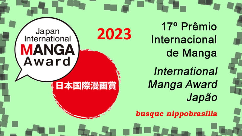 Aberto inscrições para o 17º Prêmio Internacional de Mangá 2023