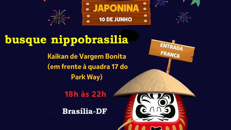 XX Festa Japonina 2023 Vargem Bonita - Brasília-DF