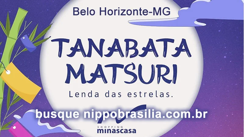 Tanabata Matsuri - Lenda das Estrelas 05/08/2023 - Belo Horizonte-MG