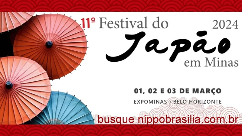 11º Festival do Japão em Minas 2024 - Belo Horizonte-MG