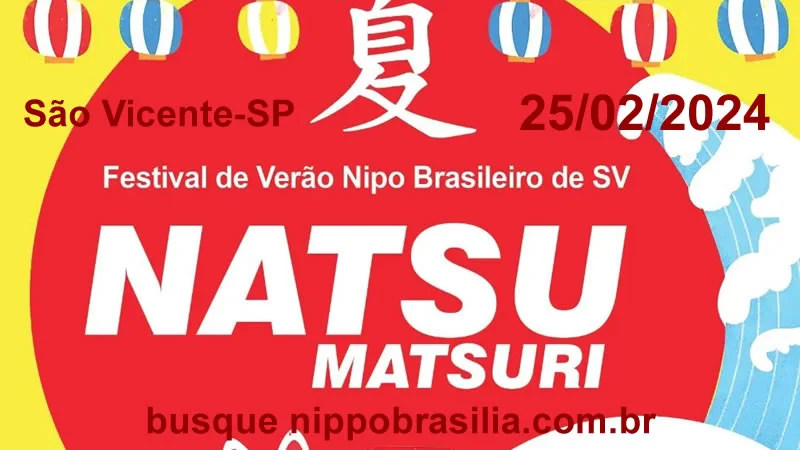 Natsu Matsuri Festival de Verão de São Vicente 2024 - São Vicente-SP