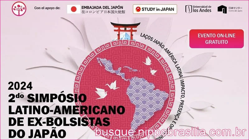 2º Simpósio Latino-Americano de Ex-Bolsistas do Japão 2024 Online