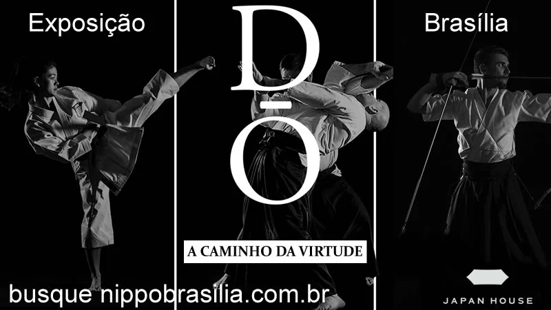 Exposição "DŌ: a caminho da virtude" Japan House - Brasília-DF