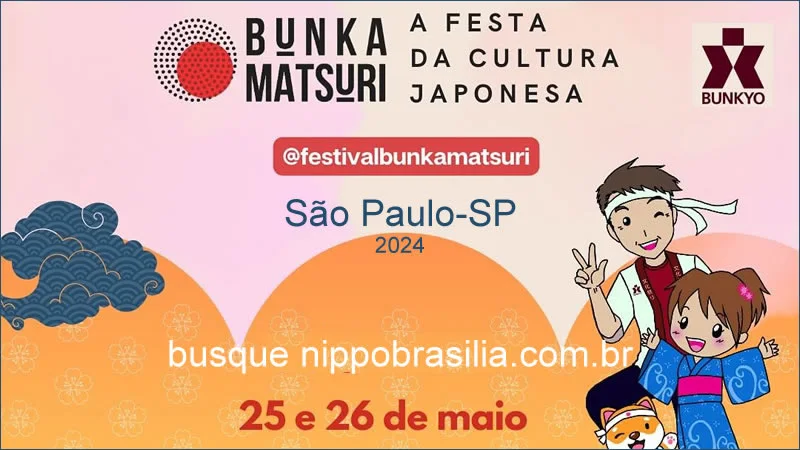 18º Bunka Matsuri Festa da Cultura Japonesa 2024 - São Paulo-SP