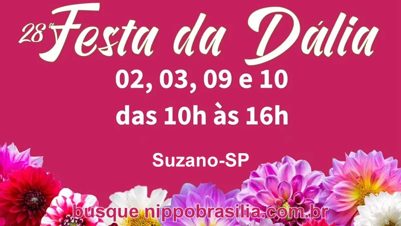 28ª Festa da Dália "Ipelândia Home" 2024 - Suzano-SP