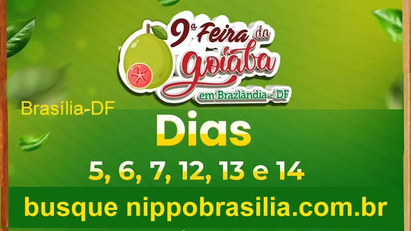 9ª Festa da Goiaba & FloraBraz 2024 - ARCAG - Brasília-DF