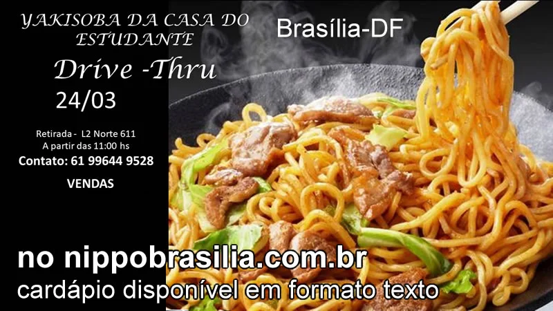 Yakisoba da Casa do Estudante Nipo-Brasileiro 24/03/2024 - Brasília-DF - Drive-Thru