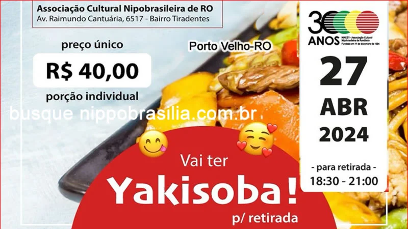 Yakisoba do Nikkey 27/04/2024 - Porto Velho-RO Retirada