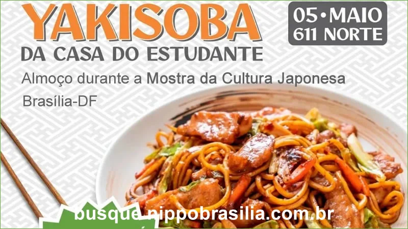 Yakisoba da Casa do Estudante Nipo 05/05/2024 - Brasília-DF