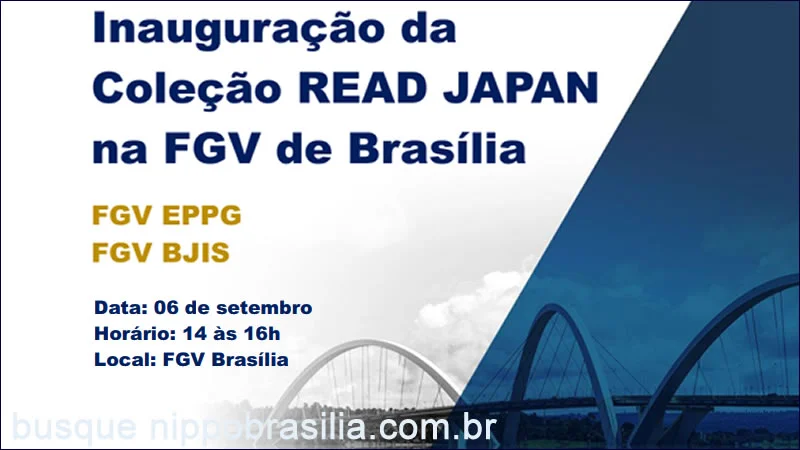 Inauguração da Coleção READ JAPAN na FGV 06/09/2024 - Brasília-DF