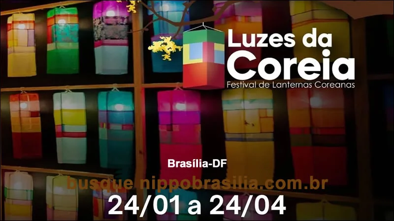 Exposição Luzes da Coreia - Festival de Lanternas Coreanas - Brasília-DF