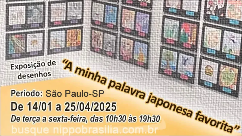 Exposição de desenhos "A minha palavra japonesa favorita" Fundação Japão São Paulo-SP