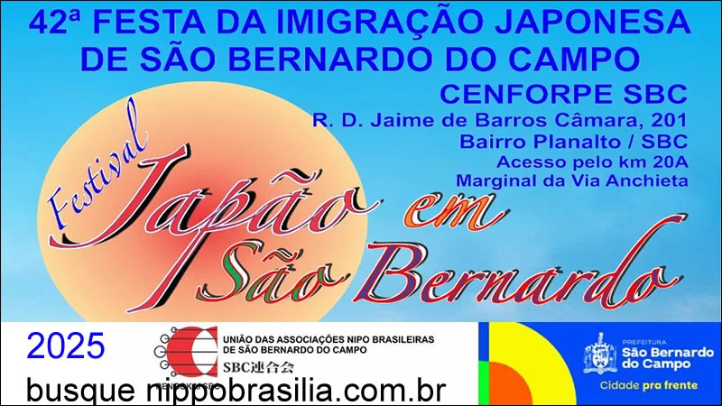 42ª Festa da Imigração Japonesa 2025 - São Bernardo do Campo-SP