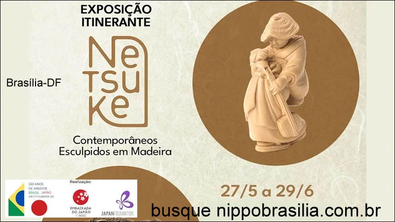 Exposição "Netsuke Contemporâneo Esculpidos em Madeira" - Brasília-DF