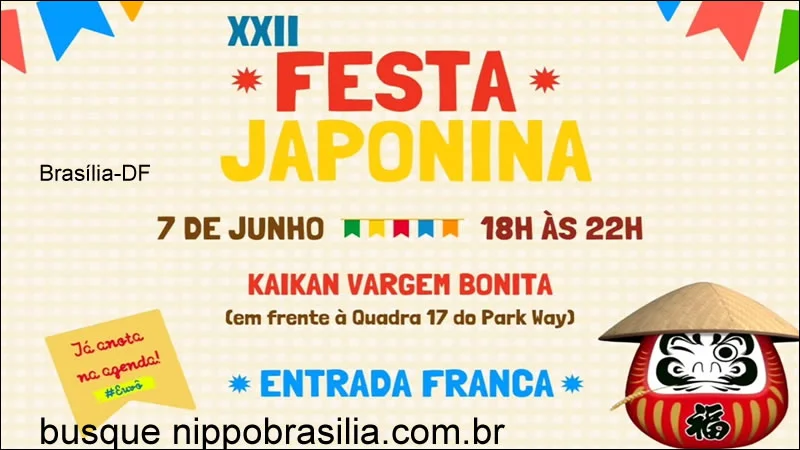 XXII Festa Japonina 07/06/2025 Vargem Bonita - Brasília-DF