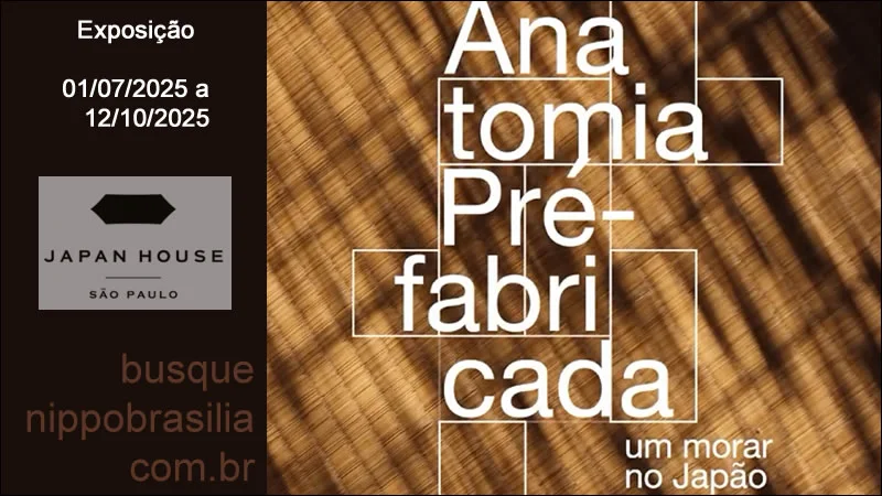 Exposição "Anatomia pré-fabricada: um morar no Japão" Japan House São Paulo-SP