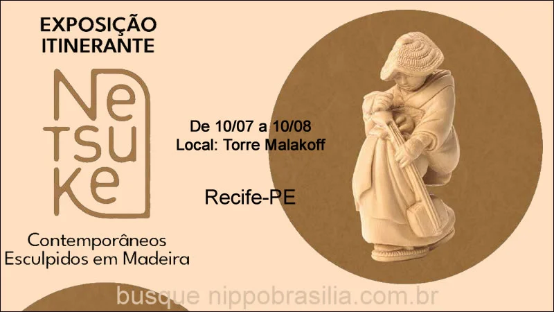 Exposição "Netsuke Contemporâneo Esculpidos em Madeira" - Recife-PE