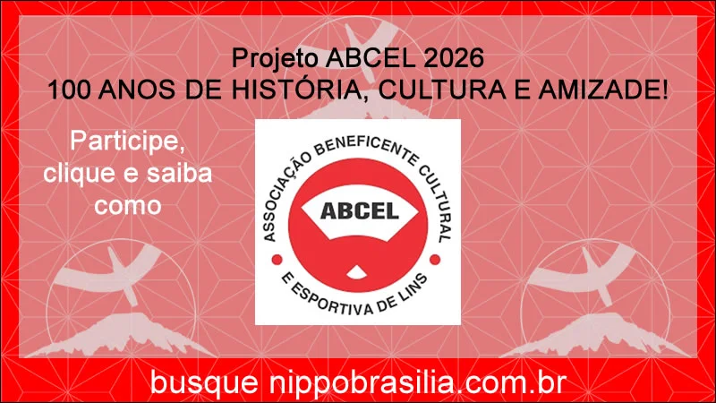 Projeto ABCEL - 100 ANOS DE HISTÓRIA, CULTURA E AMIZADE!