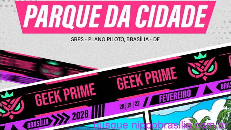 Festival Geek Prime 2026 - Brasília-DF
