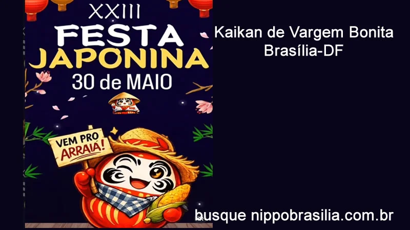 XXIII Festa Japonina 30/05/2026 Kaikan Vargem Bonita - Brasília-DF